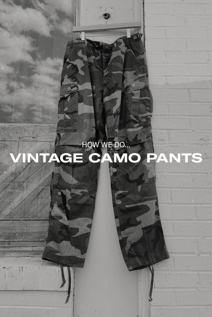 How We Do...Vintage Camo Pants